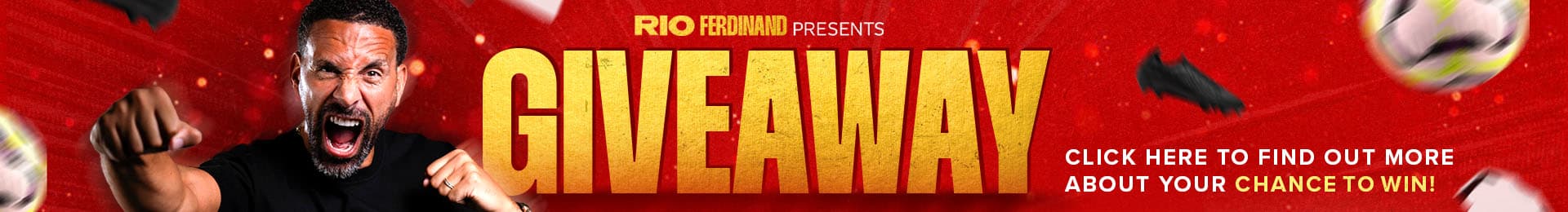 Rio Ferdinand Presents: Giveaway